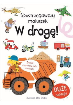 Spostrzegawczy maluszek. W drogę!