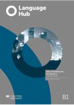 Language Hub Split ed. Pre-Intermediate B1 WB A