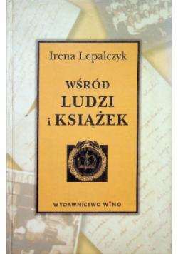Wśród ludzi i książek