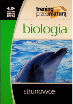 Trening przed maturą biologia strunowce