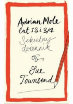 Adrian Mole lat 13 i 3 / 4 Sekretny dziennik