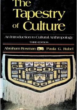 The Tapestry of Culture An Introduction to Cultural Anthropology