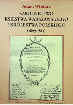 Szkolnictwo księstwa warszawskiego i królestwa polskiego 1807 - 1831