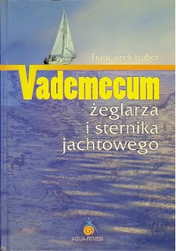 Vademecum żeglarza i sternika jachtowego