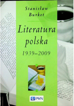 Literatura polska 1939 - 2009