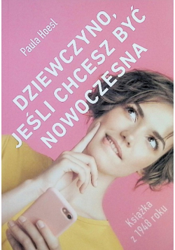 Dziewczyno, jeśli chcesz być nowoczesna