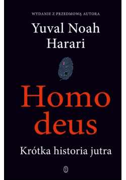 Homo deus Krótka historia jutra
