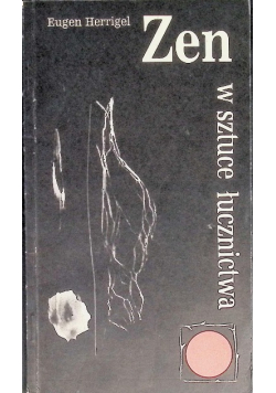 Zen w sztuce łucznictwa