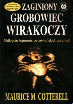Zaginiony grobowiec Wirakoczy Odkrycie tajemnic peruwiańskich piramid