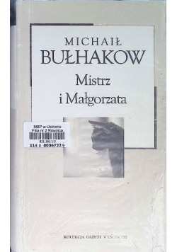 Kolekcja Gazety Wyborczej Tom  4 Mistrz i Małgorzata