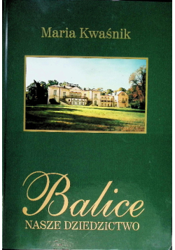 Balice nasze dziedzictwo