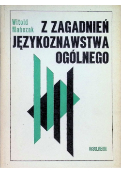 Z zagadnień językoznawstwa ogólnego