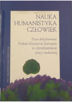 Nauka, humanistyka, człowiek