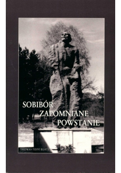 Sobibór zapomniane powstanie
