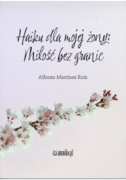 Haiku dla mojej żony: Miłość bez granic