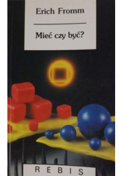 Mieć czy być?