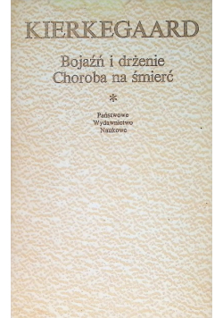 Bojaźń i drżenie Choroba na śmierć