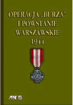 Operacja Burza i Powstanie Warszawskie