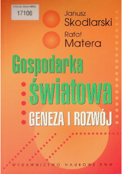 Gospodarka światowa Geneza i rozwój