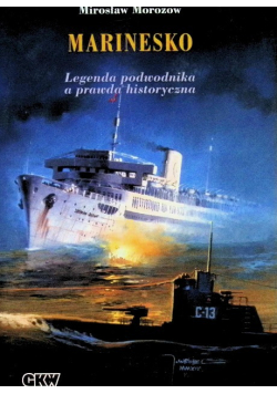 Marinesko. Legenda podwodnika a prawda historyczna