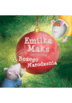 Emilka i Maks na tropie Bożego Narodzenia