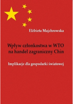 Wpływ członkostwa w WTO na handel zagraniczny Chin