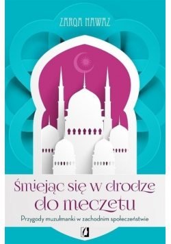 Śmiejąc się w drodze do meczetu