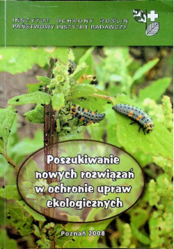 Poszukiwanie nowych rozwiązań w ochronie upraw ekologicznych