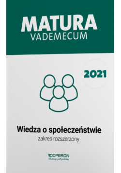 Matura 2021 Wiedza o społeczeństwie Vademecum
