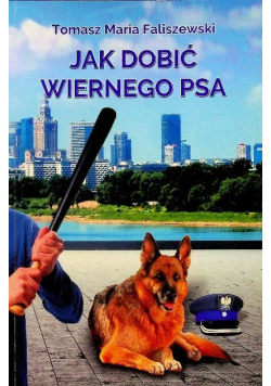 Jak dobić wiernego psa