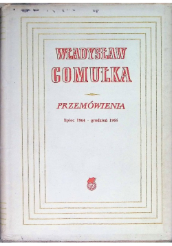 Przemówienia  lipiec 1964 - grudzień 1966