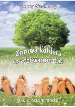 Zdrowa kobieta to zdrowa rodzina