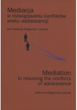 Mediacja w rozwiązaniu konfliktów wieku adolescencji