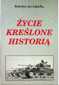 Życie kreślone historią