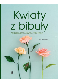 Kwiaty z bibuły