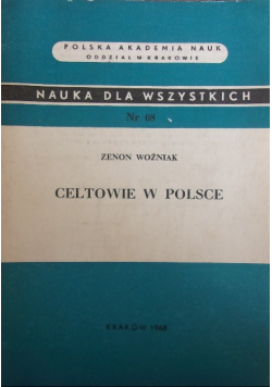 Nauka dla wszystkich Nr 68 Celtowie w Polsce