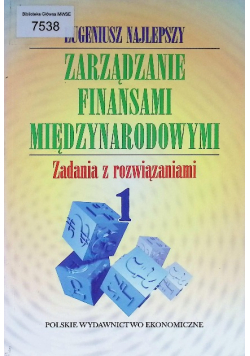 Zarządzanie finansami międzynarodowymi Tom I