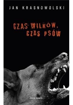 Czas wilków czas psów