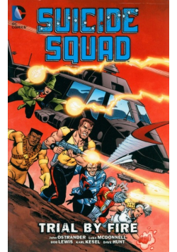 Suicide Squad Volume 1 Trial By Fire