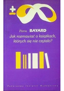 Jak rozmawiać o książkach których się nie czytało