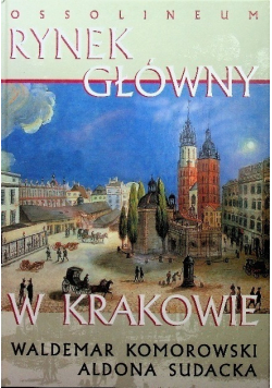 Rynek główny w Krakowie