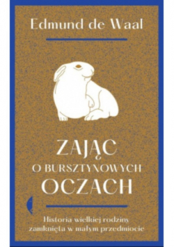 Zając o bursztynowych oczach