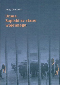 Ursus Zapiski Ze Stanu Wojennego