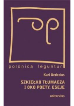 Szkiełko tłumacza i oko poety Eseje
