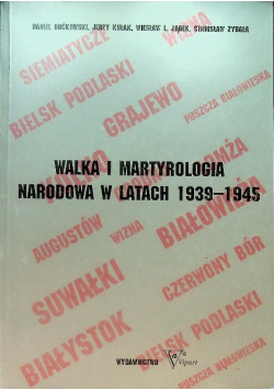 Walka i martyrologia narodowa w latach 1939-1945