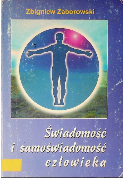 Świadomość i samoświadomość człowieka