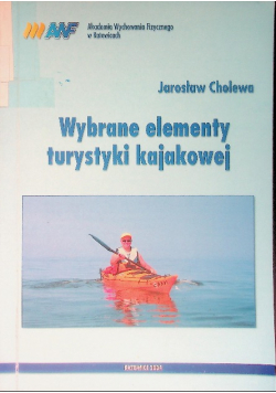 Wybrane elementy turystyki kajakowej