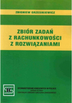 Zbiór zadań z rachunkowości z rozwiązaniami
