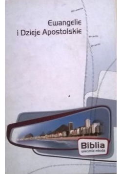 Ewangelie i Dzieje Apostolskie