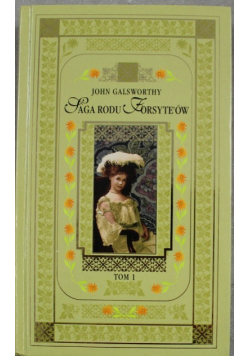 Saga rodu Forsyteów Tom 1